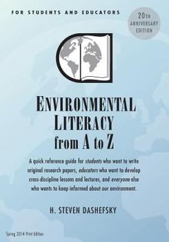 Paperback Environmental Literacy from A to Z for Students and Educators: A quick reference guide for students who want to write original research papers, educat Book