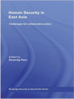 Hardcover Human Security in East Asia: Challenges for Collaborative Action Book