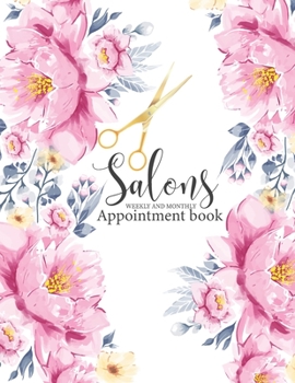 Paperback Salons Appointment book weekly and monthly: 2020 Jan-Dec Salon Appointment Book Weekly and Daily Planner for Salons, Hair Stylists, Nail Technicians, Book