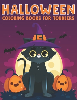 Halloween Coloring Books For Toddlers: Halloween Cat For Toddlers