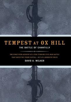 Hardcover Tempest at Ox Hill: The Battle of Chantilly Book