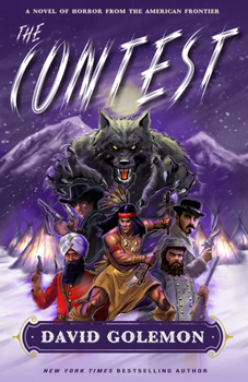 Hardcover The Contest: A Horror Novel from the American Frontier Book