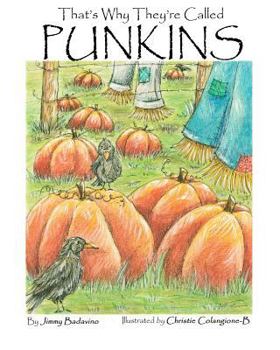 Paperback That's Why They're Called Punkins Book