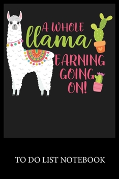 A Whole Llama Learning Going On!: To Do List & Dot Grid Matrix Journal Checklist Paper Daily Work Task Checklist Planner School Home Office Time Management