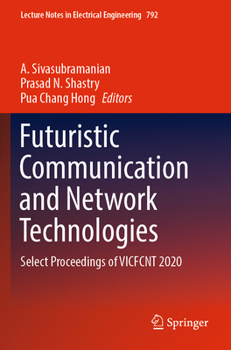 Paperback Futuristic Communication and Network Technologies: Select Proceedings of Vicfcnt 2020 Book