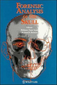Hardcover Forensic Analysis of the Skull: Craniofacial Analysis, Reconstruction, and Identification Book