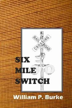 Paperback Six Mile Switch Book
