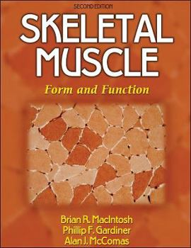 Hardcover Skeletal Muscle: Form and Function - 2nd Edition Book