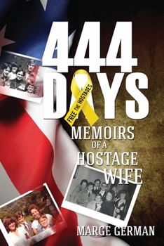 Paperback 444 Days: Memoirs of a Hostage Wife Book