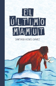 Paperback El Último Mamut [Spanish] Book