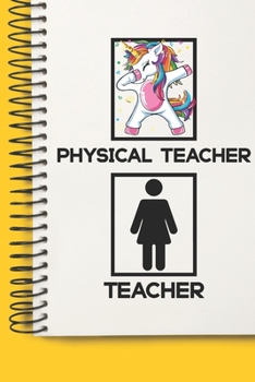 Physical Teacher Awesome unicorn Tutor Gift For Best Physical Teacher A beautiful personalized: Lined Notebook / Journal Gift, Tutor Notebook ... Teacher , Personal Diary, Physical Te