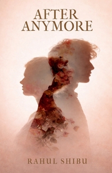 AFTER ANYMORE: A Journey of Healing After Love Left Scars