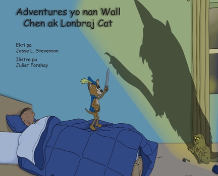 Hardcover Adventures yo nan Wall Chen ak Lonbraj Cat [Haitian French Creole] Book