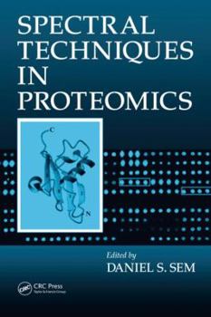 Hardcover Spectral Techniques in Proteomics Book