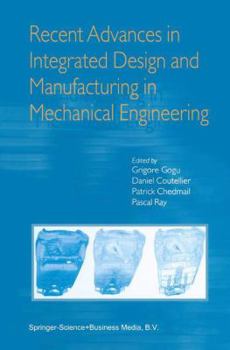 Paperback Recent Advances in Integrated Design and Manufacturing in Mechanical Engineering Book