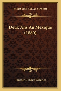 Paperback Deux Ans Au Mexique (1880) [French] Book