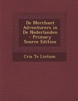 Paperback de Merchant Adventurers in de Nederlanden [Dutch] Book