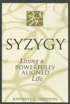 Paperback Syzygy: Living a Powerfully Aligned Life Book