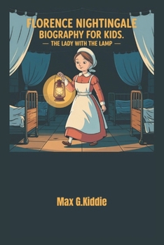 Paperback Florence Nightingale Biography for kids: The Lady with the Lamp Book
