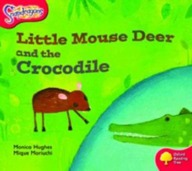 Paperback Oxford Reading Tree: Level 4: Snapdragons: Little Mouse Deer and the Crocodile Book