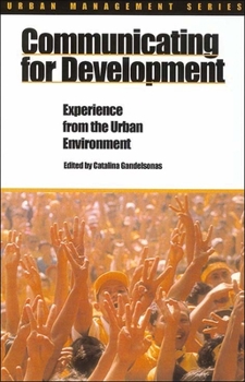 Paperback Communicating for Development: Experience in the Urban Environment Book