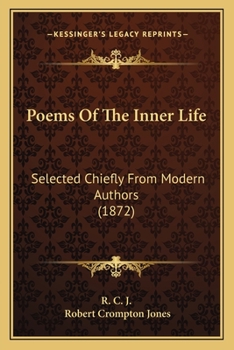 Poems Of The Inner Life: Selected Chiefly From Modern Authors