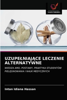 Paperback Uzupelniaj&#260;ce Leczenie Alternatywne [Polish] Book