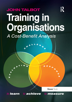 Paperback Training in Organisations: A Cost-Benefit Analysis Book