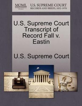 Paperback U.S. Supreme Court Transcript of Record Fall V. Eastin Book