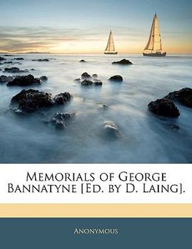 Paperback Memorials of George Bannatyne [ed. by D. Laing]. Book