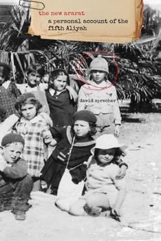 Paperback The New Ararat: A Personal account of the fifth Aliyah Book