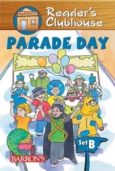 Parade Day (Barron's Reader's Clubhouse Level 2)