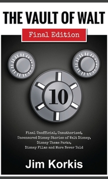 The Vault of Walt: Volume 10: Final Edition
