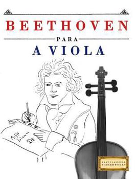 Paperback Beethoven para a Viola: 10 peças fáciles para a Viola livro para principiantes [Portuguese] Book