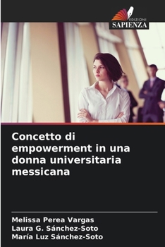 Paperback Concetto di empowerment in una donna universitaria messicana [Italian] Book