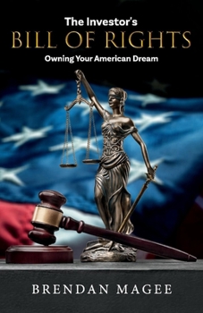 Paperback The Investor's Bill of Rights: Owning Your American Dream Book