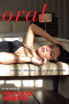 Paperback Penthouse Variations on Oral: Erotic Stories of Going Down Book