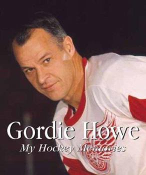 Hardcover Gordie Howe: My Hockey Memories Book