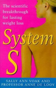 Hardcover System S: The Scientific Breakthrough for Lasting Weight-Loss Book