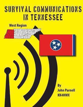 Paperback Survival Communications in Tennessee: Western Region Book