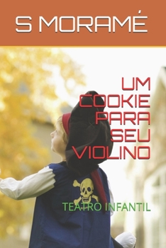 Paperback Um Cookie Para Seu Violino: Teatro Infantil [Portuguese] Book
