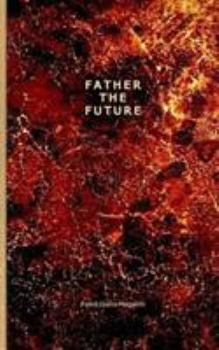 Paperback Father the Future Book