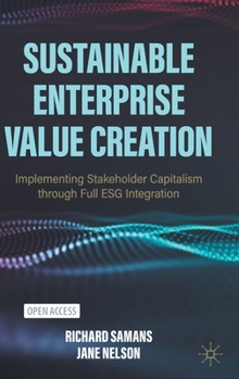 Hardcover Sustainable Enterprise Value Creation: Implementing Stakeholder Capitalism Through Full Esg Integration Book