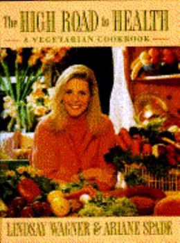 Hardcover High Road to Health: A Vegetarian Cook Book