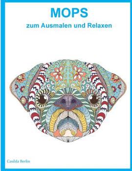 Paperback Mops zum Ausmalen und Relaxen: Malbuch für Erwachsene [German] Book