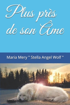Paperback Plus près de son Âme [French] Book