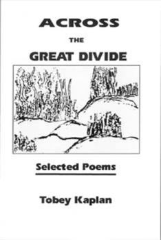 Across the Great Divide: Selected Poems
