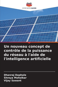 Un nouveau concept de contrôle de la puissance du réseau à l'aide de l'intelligence artificielle (French Edition)