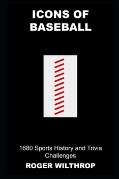 Paperback Icons of Baseball: 1680 Sports History and Trivia Challenges Book