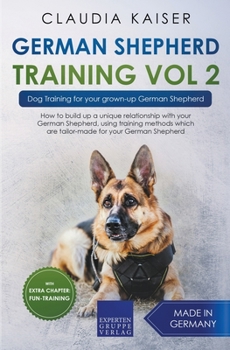 Paperback German Shepherd Training Vol 2 - Dog Training for Your Grown-up German Shepherd Book